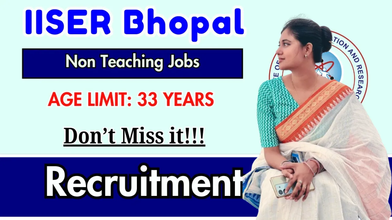 IISER Non Teaching Recruitment 2026 For Degree Candidate