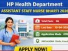 HP Health Department Assistant Staff Nurse Bharti 2026 for 6 Posts