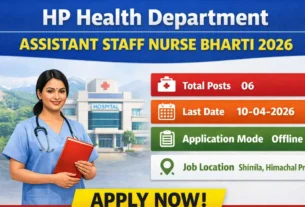 HP Health Department Assistant Staff Nurse Bharti 2026 for 6 Posts