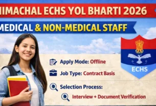 Himachal ECHS Yol Bharti 2026 for Medical and Non-Medical Staff