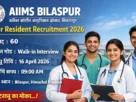 AIIMS Bilaspur Senior Resident Recruitment 2026 for 60 Posts