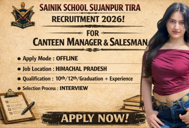 Sainik School Sujanpur Tira Recruitment 2026 for Canteen Manager and Salesman