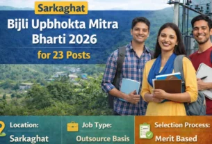 Sarkaghat Bijli Upbhokta Mitra Bharti 2026 for 23 Posts