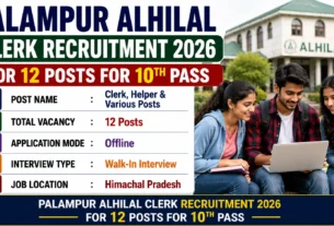 Palampur Alhilal Clerk Recruitment 2026 for 12 Posts for 10th Pass